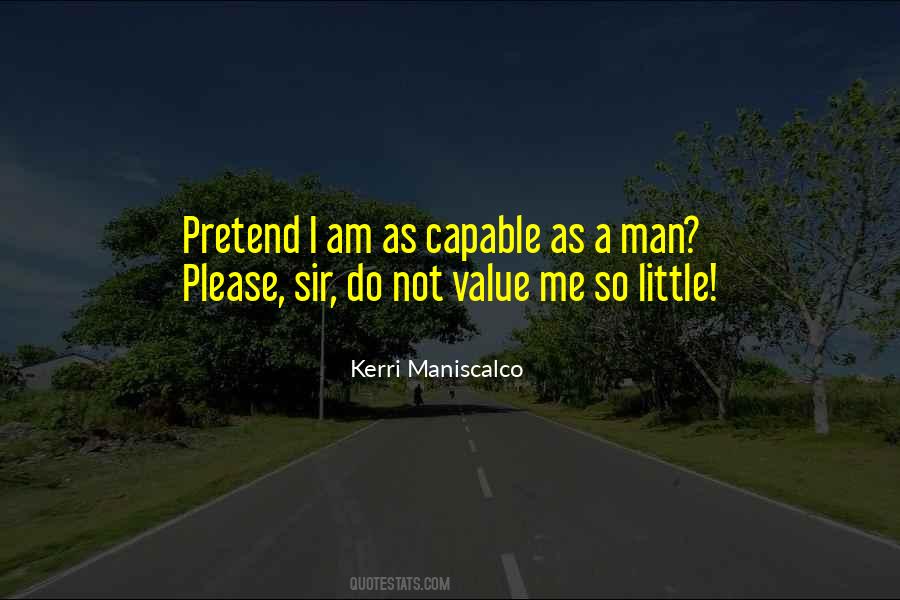 I Am Not Capable Quotes #1206402