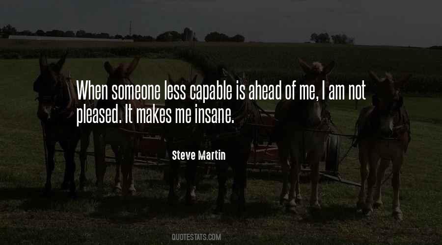 I Am Not Capable Quotes #855761