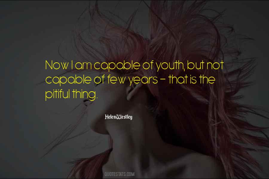 I Am Not Capable Quotes #942874