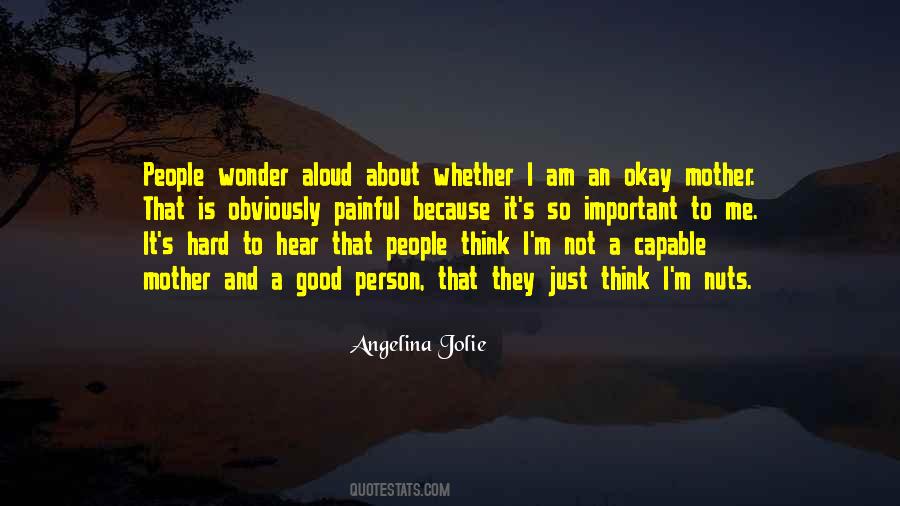 I Am Not Capable Quotes #947886