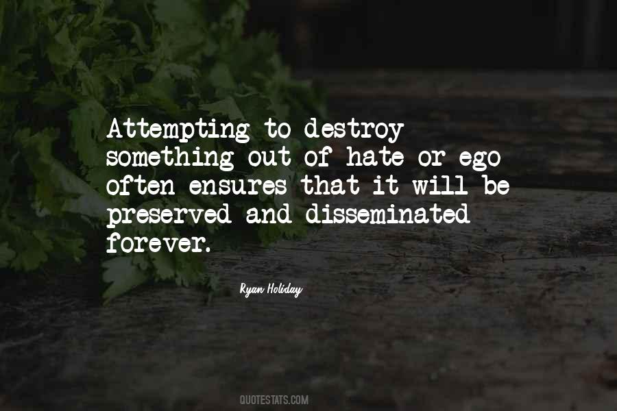 Destroy Ego Quotes #1013284