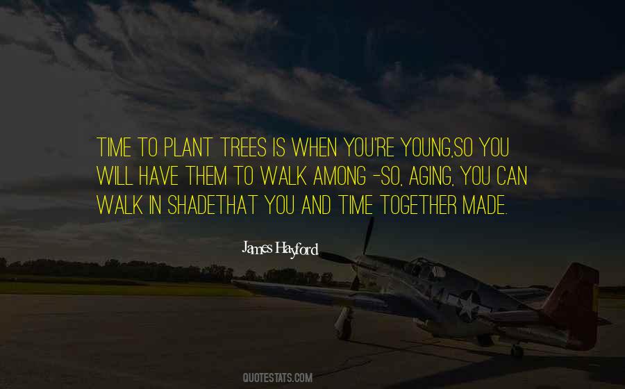 Walk Among The Trees Quotes #1663900 Walk Among The Trees Quotes #1663900