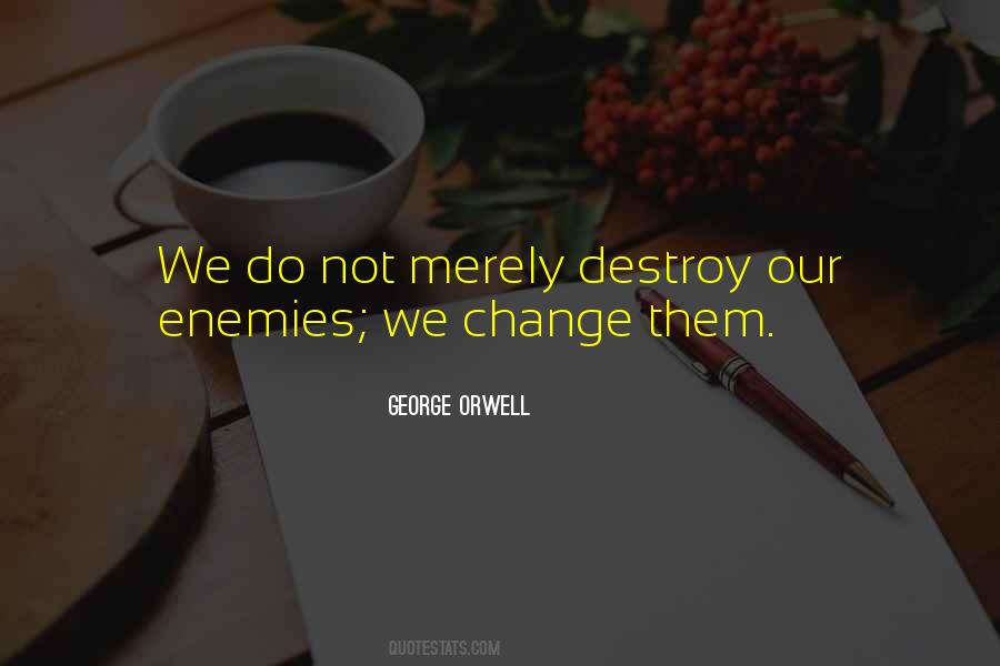 Destroy Enemies Quotes #1030358