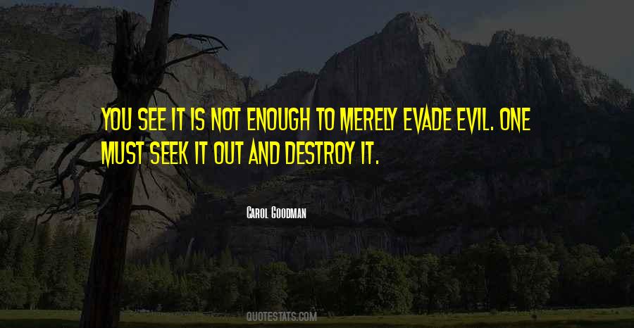 Destroy Evil Quotes #1008481