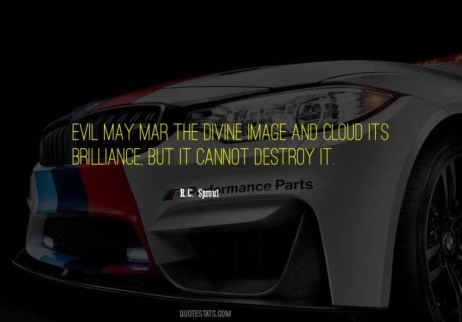 Destroy Evil Quotes #384307