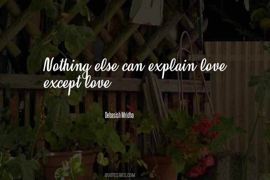 Explain Love Quotes #1639352