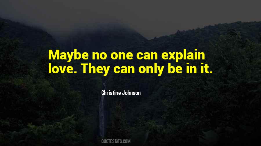 Explain Love Quotes #353523