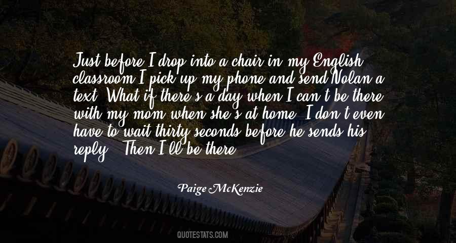 Text Me When You Get Home Quotes #1178944