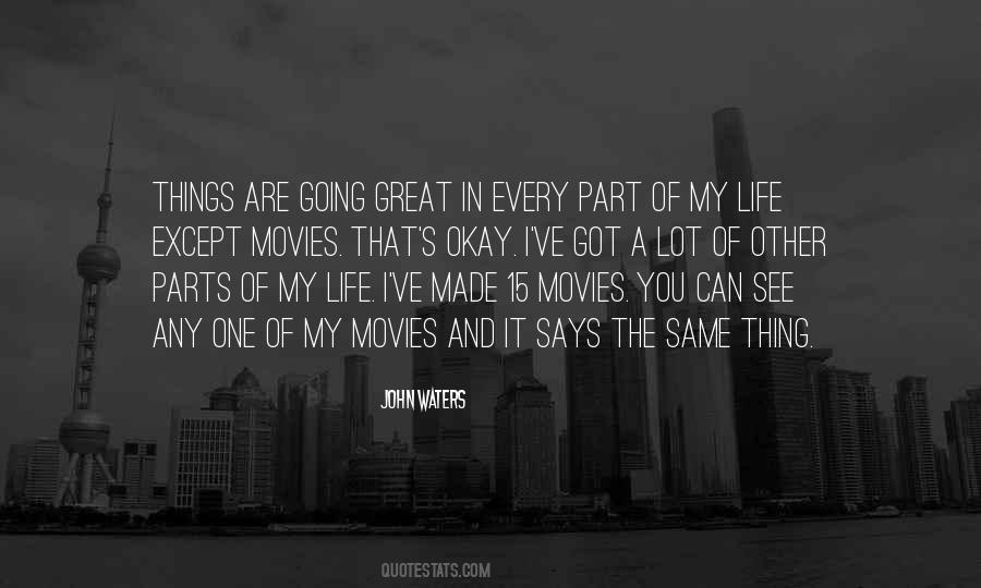 You Got One Life Quotes #1352145