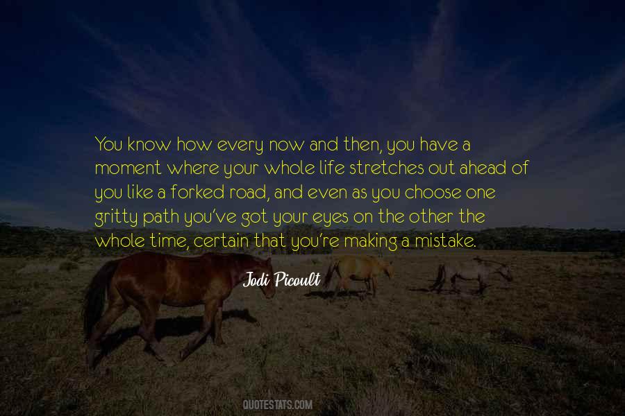 You Got One Life Quotes #1823306