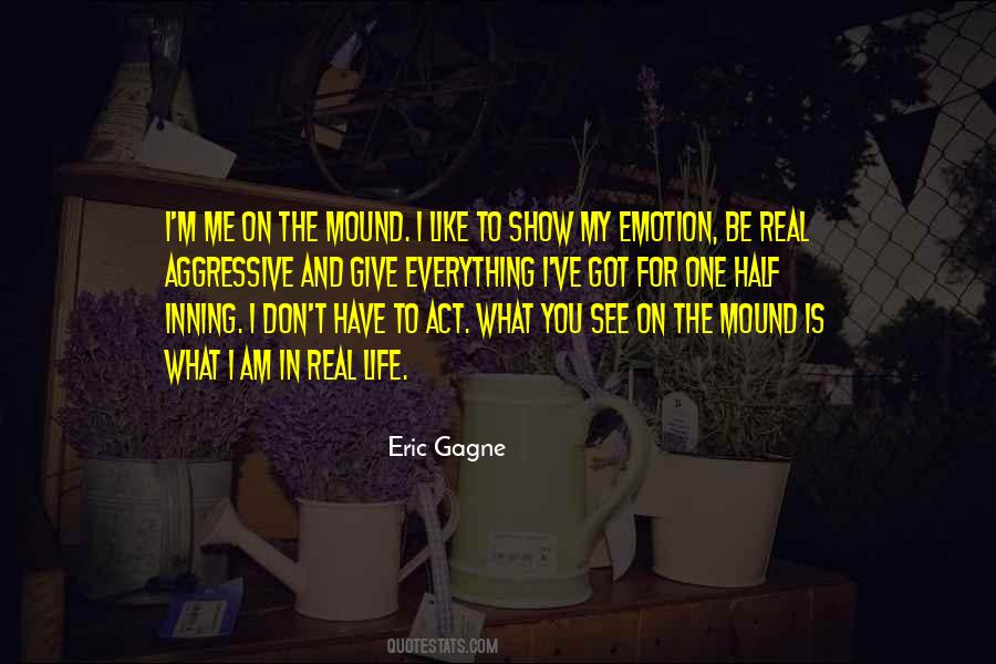 You Got One Life Quotes #460564