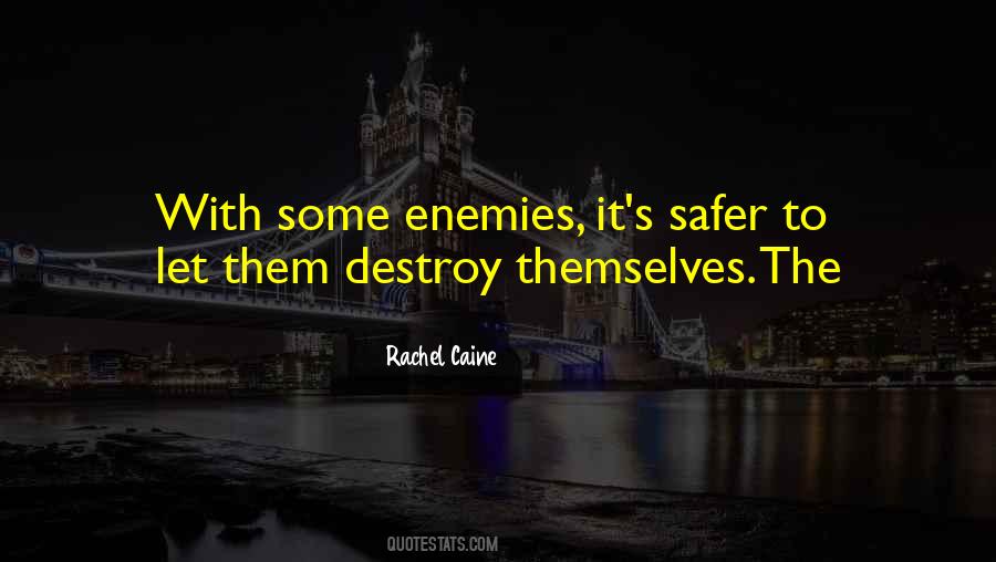 Destroy My Enemies Quotes #1104662