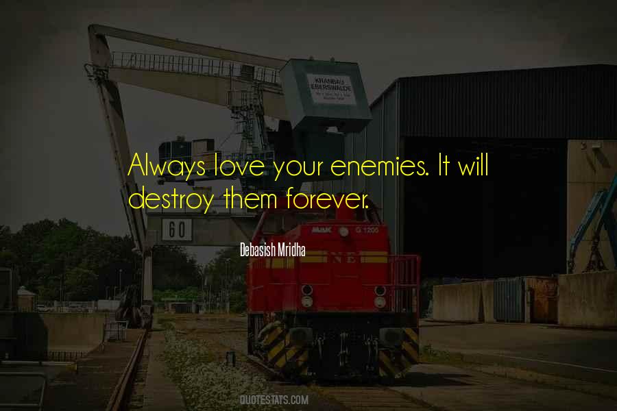 Destroy My Enemies Quotes #1221946