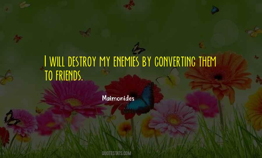 Destroy My Enemies Quotes #1391544