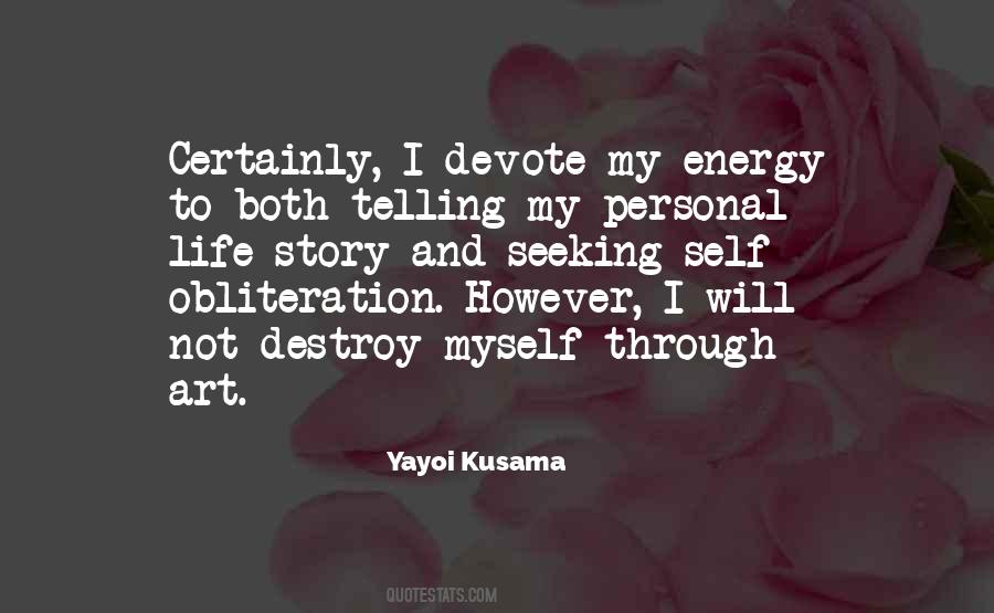 Destroy Myself Quotes #1579206