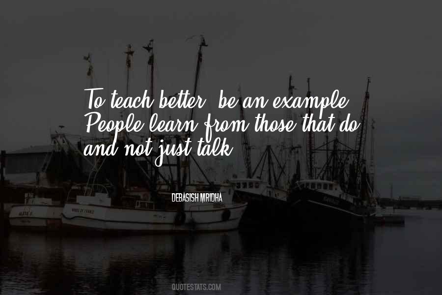 If They Cant Learn The Way We Teach Quotes #440304