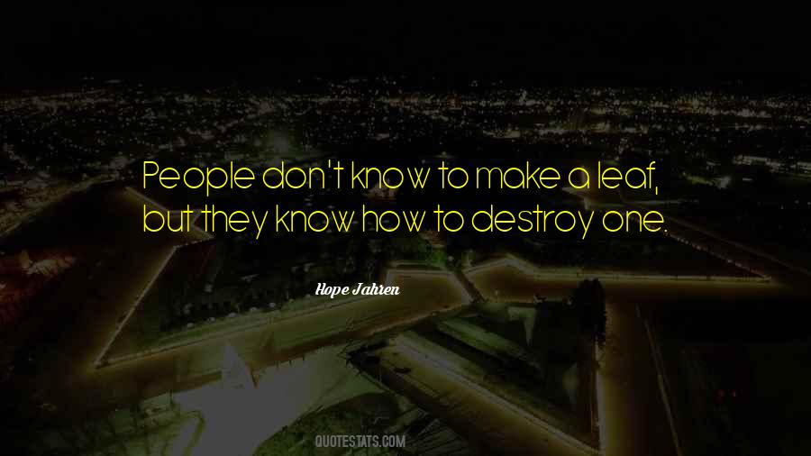 Destroy Nature Quotes #492622