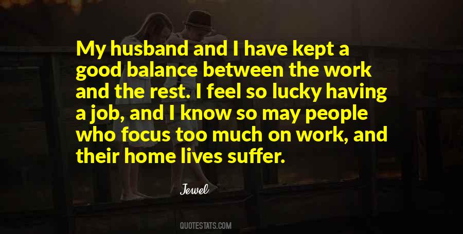 Home Is Where Your Husband Is Quotes #33178