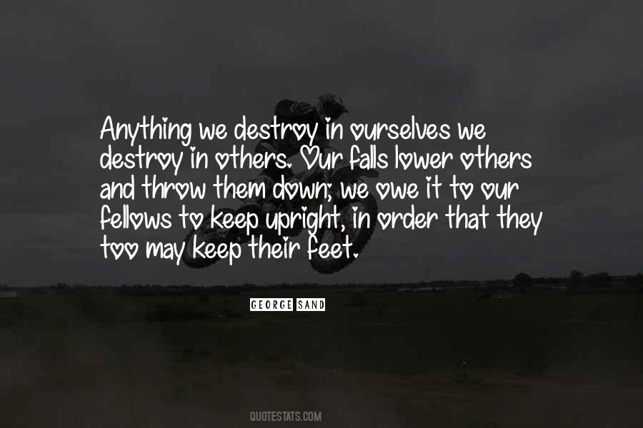 Destroy Others Quotes #1184726