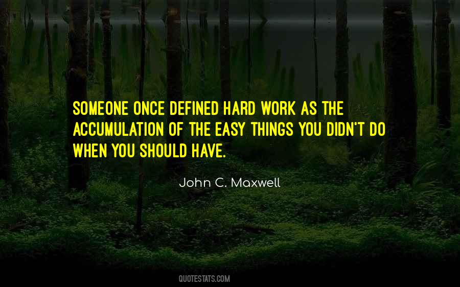 John Maxwell Work Quotes #1109790