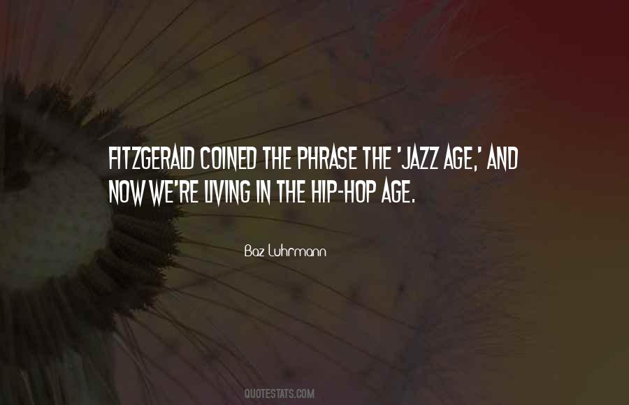 Quotes About Jazz Age #557079