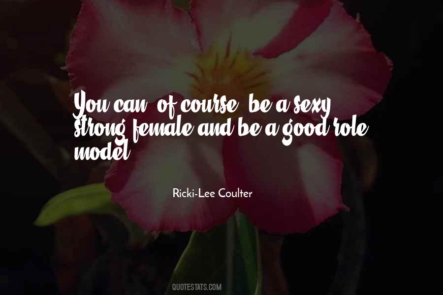 Strong Female Role Model Quotes #685422 Strong Female Role Model Quotes #685422