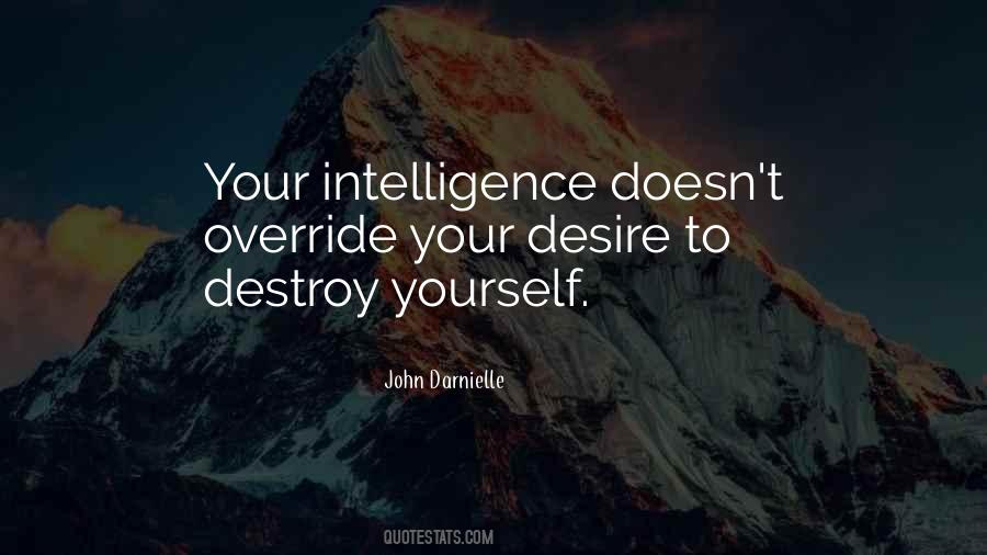 Destroy Yourself Quotes #1176260