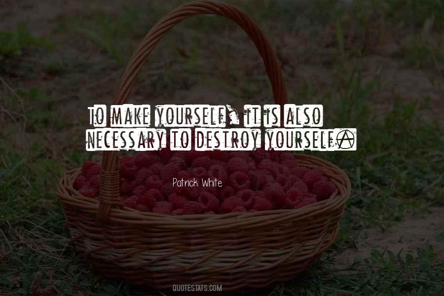 Destroy Yourself Quotes #134244