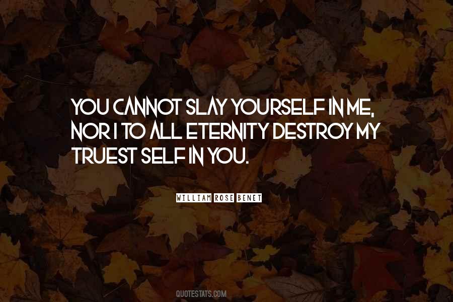 Destroy Yourself Quotes #1585886