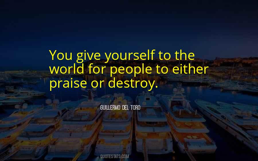 Destroy Yourself Quotes #369123