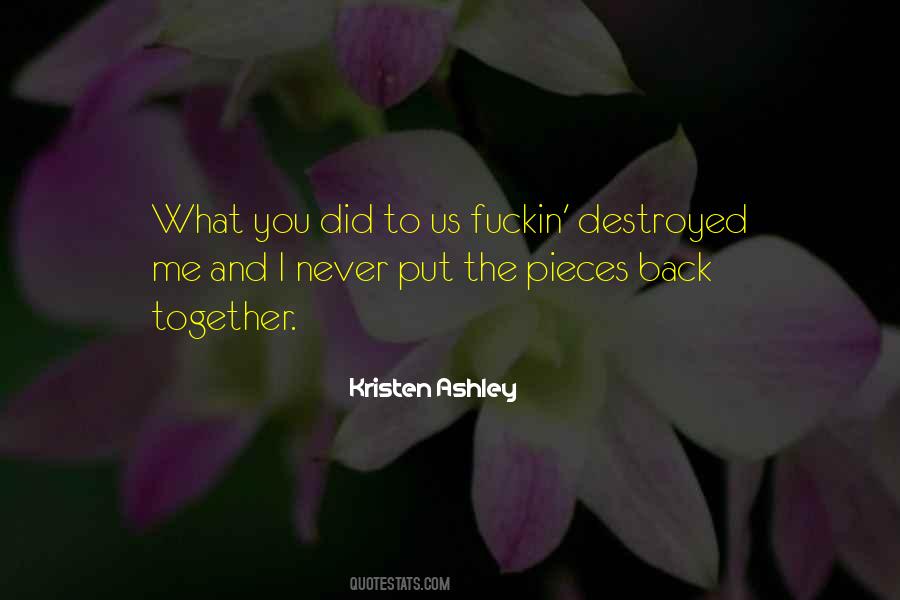 Destroyed Me Quotes #1012938