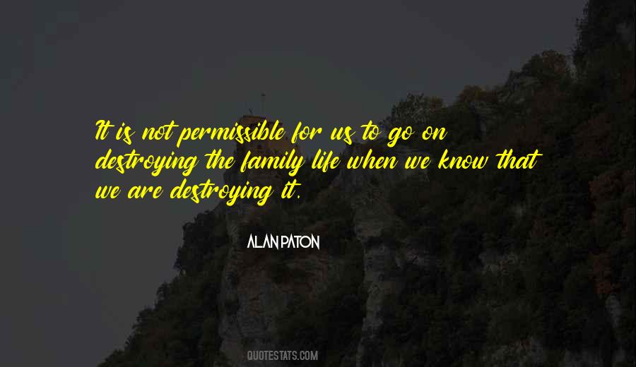 Destroying Others Life Quotes #145259