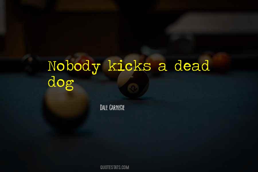 Quotes About A Dead Dog #1160486