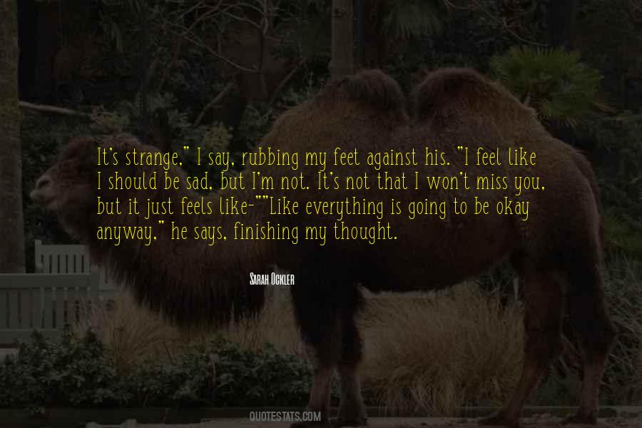 I Miss Everything Quotes #1696807