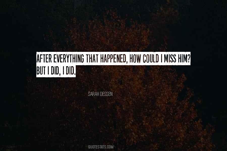 I Miss Everything Quotes #271030