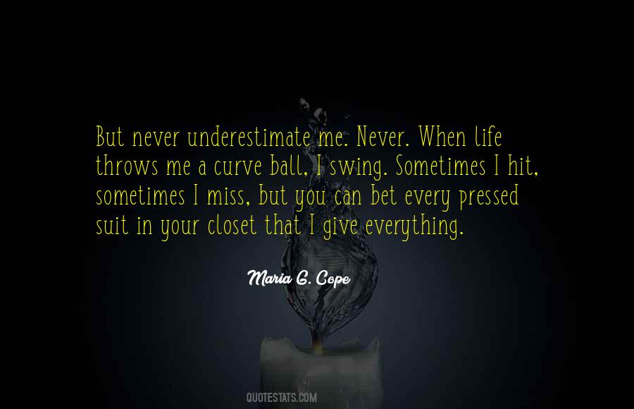 I Miss Everything Quotes #413331
