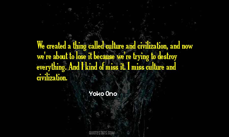 I Miss Everything Quotes #521719