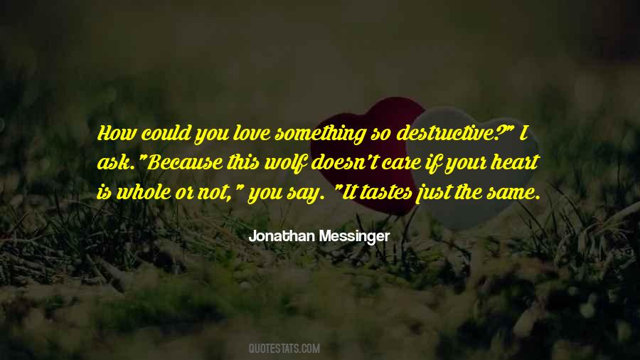 Destruction Love Quotes #1155524