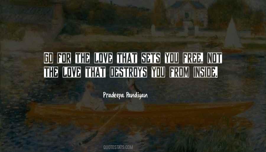 Destruction Love Quotes #1452727