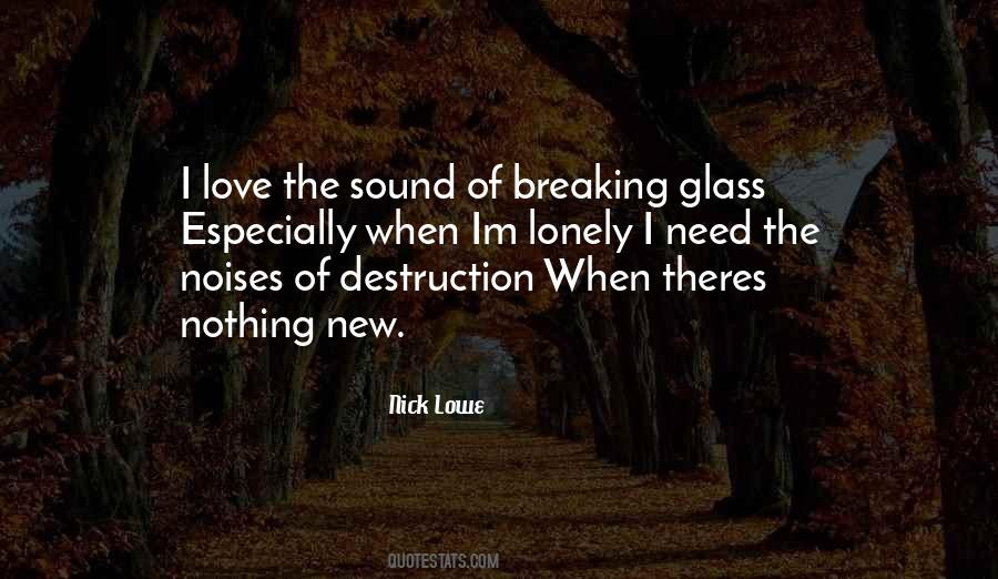 Destruction Love Quotes #1460413