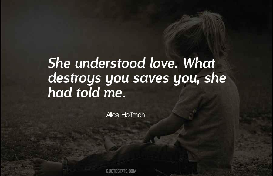 Destruction Love Quotes #1484399