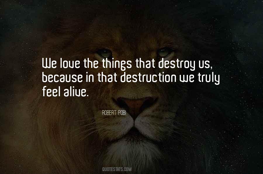 Destruction Love Quotes #674567