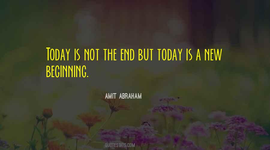 The End But A New Beginning Quotes #1583451