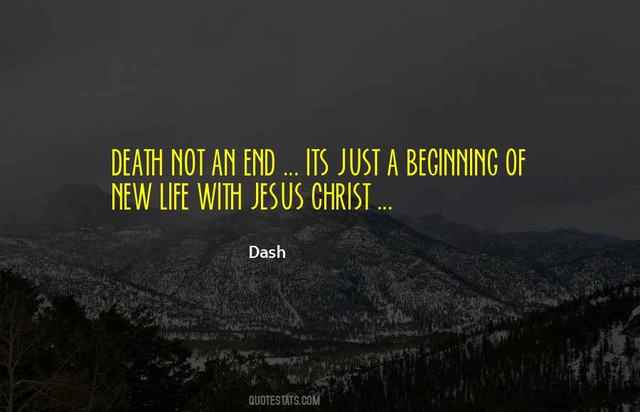 The End But A New Beginning Quotes #877733