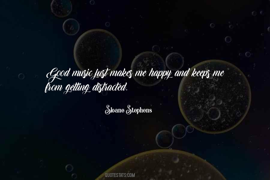 He Keeps Me Happy Quotes #1038396