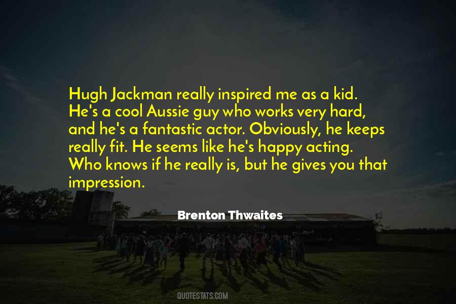 He Keeps Me Happy Quotes #1097527