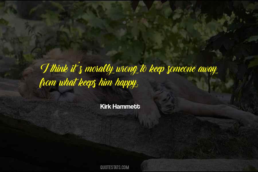 He Keeps Me Happy Quotes #1113639