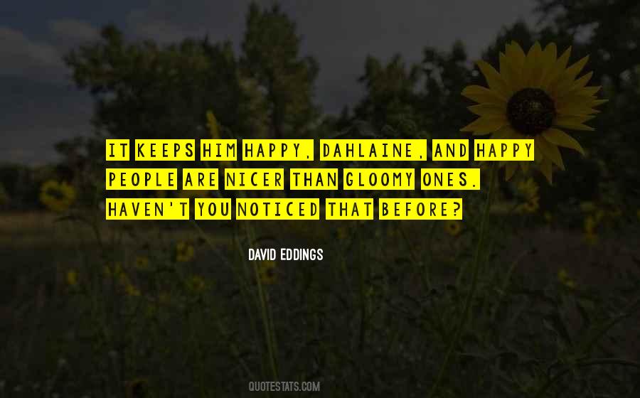 He Keeps Me Happy Quotes #1246843
