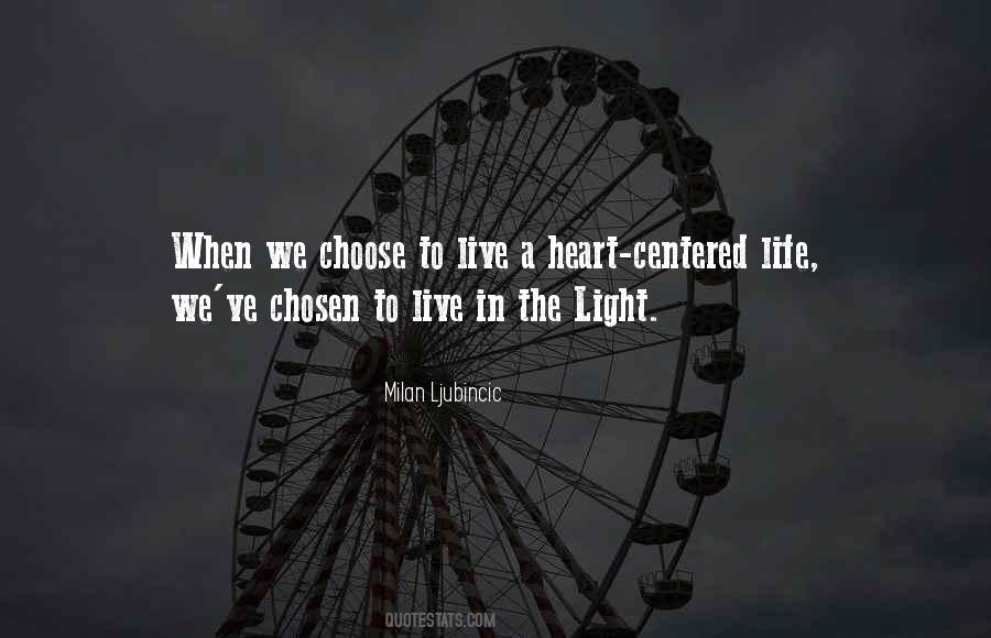 We Are The Chosen Ones Quotes #130509