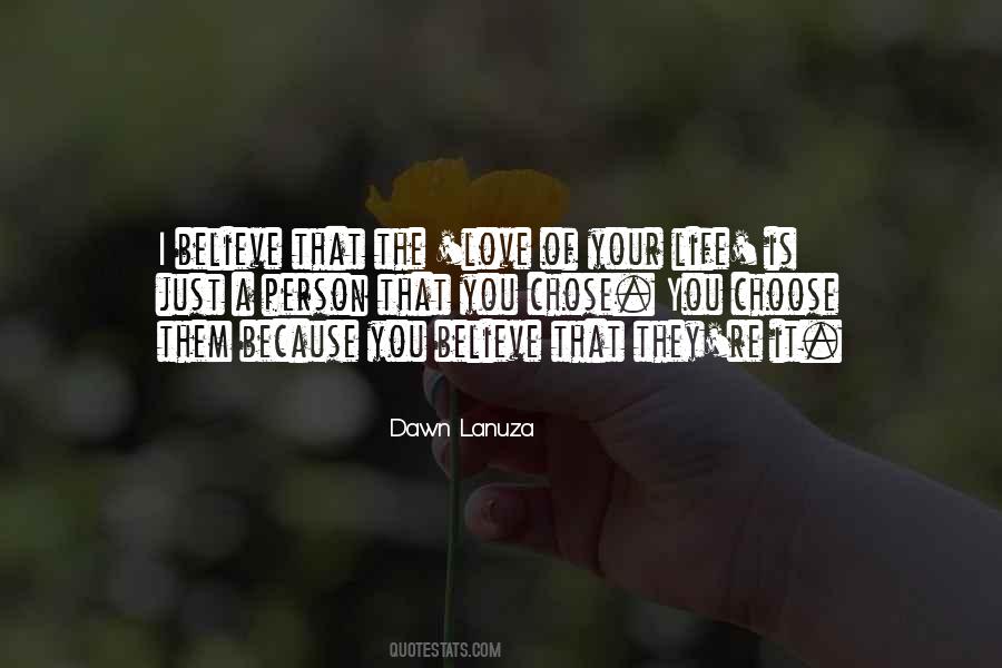 Choose The Person Quotes #1631357